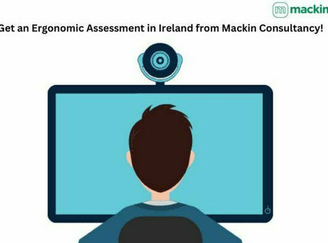 Get an Ergonomic Assessment Ireland from Mackin Consultancy - Services: Other