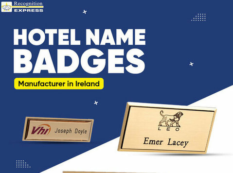 Hotel Name Badges Manufacturer in Ireland - Останато