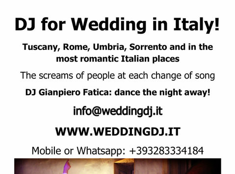 Dj for weddings in Italy Tuscany, Rome, Umbria, Sorrento - Kluby/Podujatia