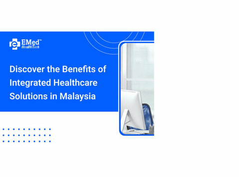 Discover the Benefits of Integrated Healthcare Solutions in - Computer/Internet