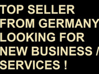 Top Seller from Germany looking for New Business & Services - Συνεργάτες Επιχειρήσεων