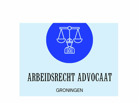 Groningen Arbeidsrecht Advocaat - Právo/Financie