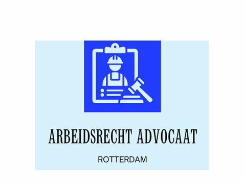 Rotterdam Arbeidsrecht Advocaat - Pháp lý/ Tài chính