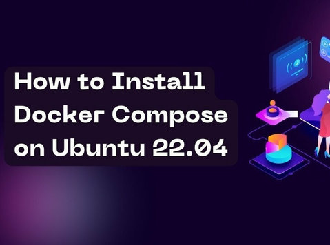 How to Install Docker Compose on Ubuntu 22.04 - Datortehnika/internets