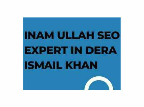 Inam Ullah Seo expert in Dera Ismail Khan - Informatique/ Internet