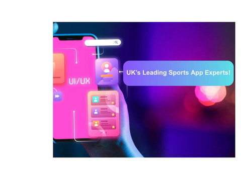 Top Sports App Development Company in Uk - Computer/Internet