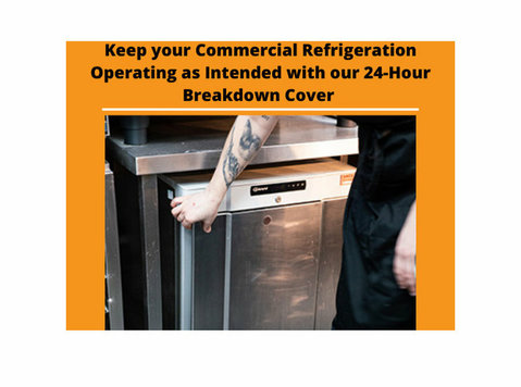 Refrigeration Operating as Intended with our 24-hour - Services: Other