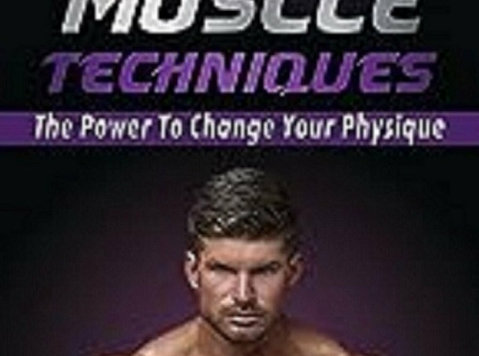 Muscle Techniques the power to change your physique book - Books/Games/DVDs