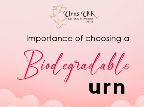 Importance of Choosing a Biodegradable Urn - Outros