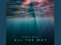 Experience the Passion: All The Way by Leeoh Mazi - Mūzika/teātris/dejas