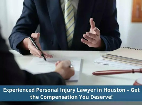 Experienced Personal Injury Lawyer in Houston – Get the Comp - Право/Финансии