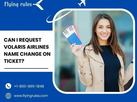 Can I Request Volaris Airlines Name Change On Ticket? - Lain-lain
