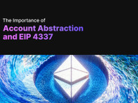A Comprehensive Guide to Account Abstraction and Eip 4337 - Компютри / интернет