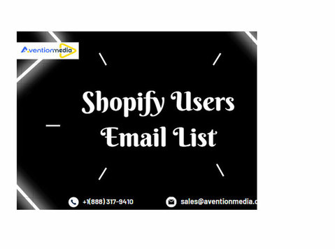 How does Avention Media's Shopify Users Email List revolutio - Buy & Sell: Other