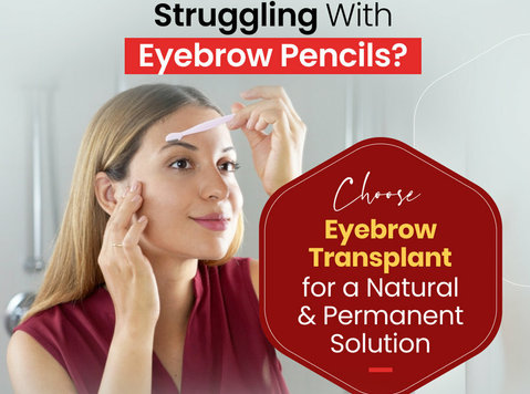 Forget Brow Fillers & Get an Eyebrow Transplant in Boca Rato - بناؤ سنگھار/فیشن
