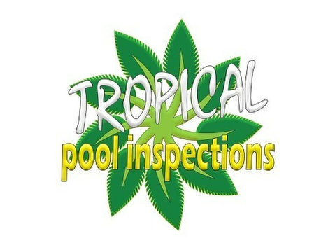 Tropical Pool Inspections - Swimming Pool & Spa Services