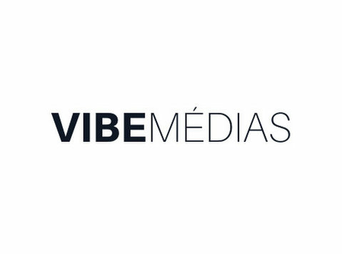 Vibe Médias - Advertising Agencies