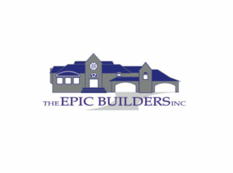 The Epic Builders - Building & Renovation