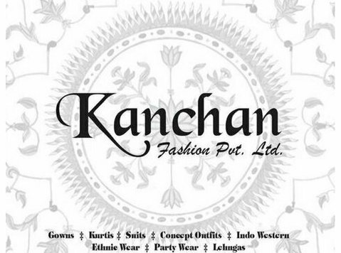 Kanchan Fashion Pvt Ltd - Clothes