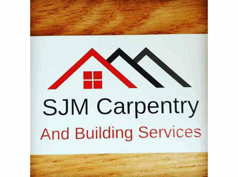 S J M Carpentry and Building Services - Carpenters, Joiners & Carpentry