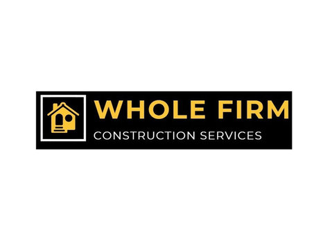 Whole Firm - Building & Construction Company - Construction Services