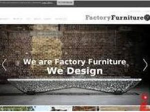 Dean Harvey, Factory Furniture Ltd - Furniture