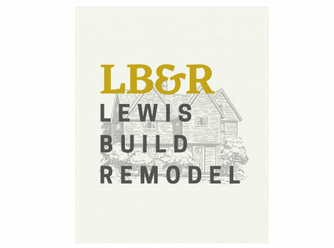 LB&R Lewis Build and Remodel - Строителство и обновяване