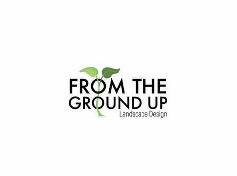 From the Ground Up Landscape Design - Grădinari şi Amenajarea Teritoriului