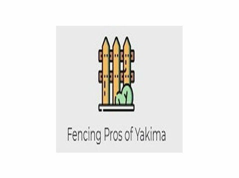 Fencing Pros of Yakima - Huis & Tuin Diensten