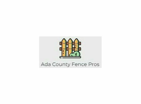 Ada County Fence Pros - Home & Garden Services