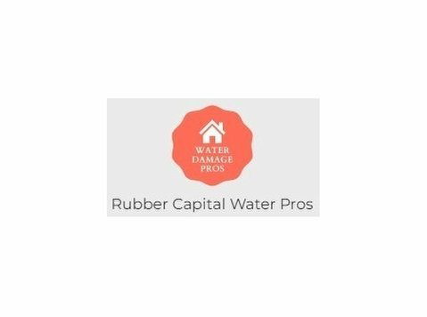 Rubber Capital Water Pros - Building & Renovation