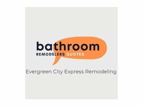 Evergreen City Express Remodeling - Строителство и обновяване