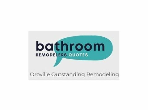 Oroville Outstanding Remodeling - Строителство и обновяване