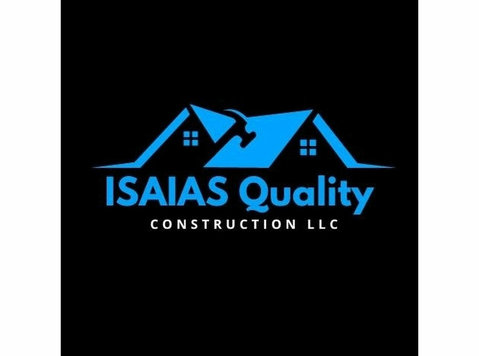 Isaias Quality Construction LLC - Строителни услуги