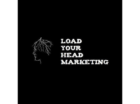 Load Your Head Marketing - Marketing a tisk