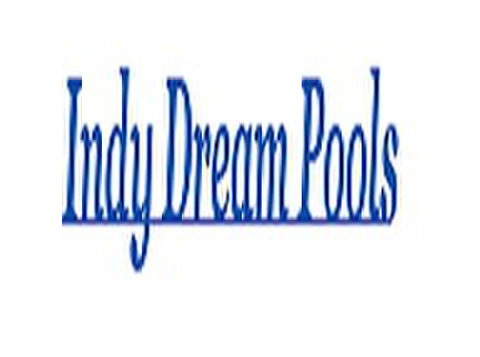 Indy Dream Pools - Swimming Pool & Spa Services