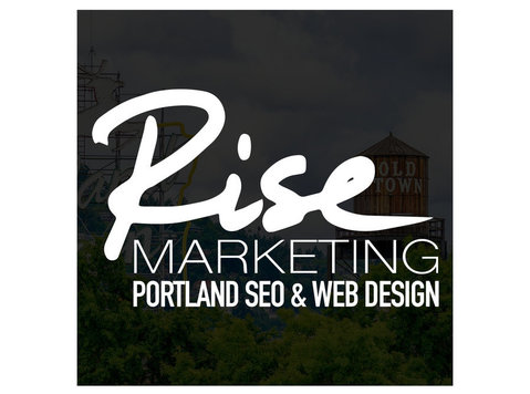 Rise Marketing: Portland Seo and Web Design - Маркетинг и Връзки с обществеността