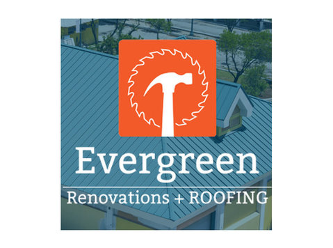 Evergreen Renovations & Roofing - چھت بنانے والے اور ٹھیکے دار