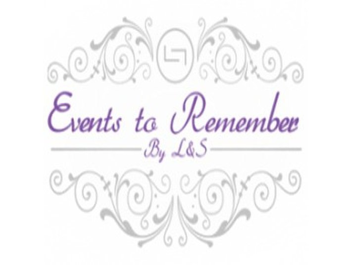 Events to Remember By L&S - Event & Wedding Planners - Конференции и Организаторы Mероприятий