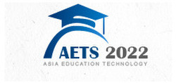 2022 3rd Asia Education Technology Symposium (aets 2022)