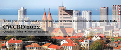 2022 3rd International Conference on Wireless Communications and Big Data (cwcbd 2022)