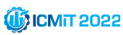 2022 9th International Conference on Manufacturing and Industrial Technologies (icmit 2022)