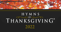 2022 Hymns Of Thanksgiving Concert