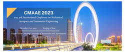 2023 3rd International Conference on Mechanical, Aerospace and Automotive Engineering (cmaae 2023)