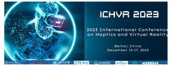 2023 International Conference on Haptics and Virtual Reality (ichvr 2023)