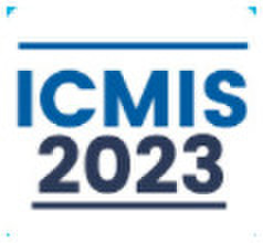 2023 International Conference on Management Information System (icmis 2023)