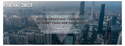 2023 International Conference on Smart Cities and Smart Grid (cscsg 2023)