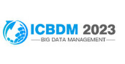 2023 the 6th International Conference on Big Data Management (icbdm 2023)