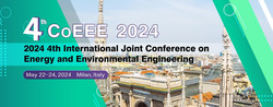 2024 4th International Joint Conference on Energy and Environmental Engineering (CoEEE 2024)