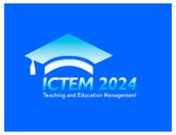 2024 5th International Conference on Teaching and Education Management (ictem 2024)